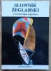 Jarosław Głębicki Słownik żeglarski z terminologią angielską